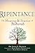 Repentance: The Meaning and Practice of <em>Teshuvah</em>