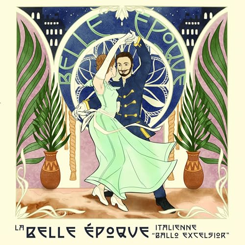La Belle Époque Italienne vinyl - " Ballo Excelsior ".