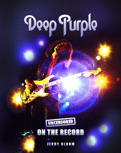 Deep Purple - Uncensored On the Record (English Edition)