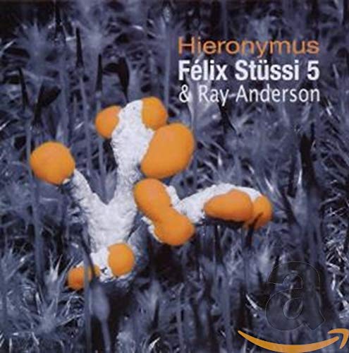 HIERONYMUS [Audio CD] FÉLIX STUSSI and RAY ANDERSON
