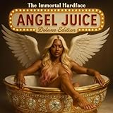 Angel Juice: Deluxe Edition [Explicit]