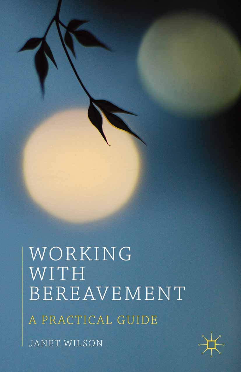 Working with Bereavement: A Practical Guide (Professional Handbooks in Counselling and Psychotherapy) Paperback – 26 September 2014
