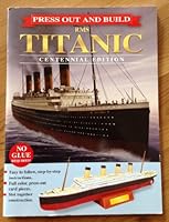 Press out and Build RMS TITANIC Centennial Edition 1849566003 Book Cover
