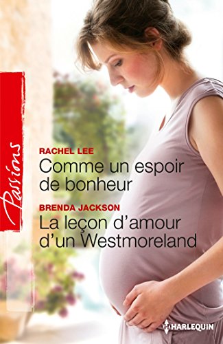Comme Un Espoir De Bonheur La Lecon D Amour D Un Westmoreland Passions French Edition Kindle Edition By Lee Rachel Jackson Brenda Literature Fiction Kindle Ebooks Amazon Com