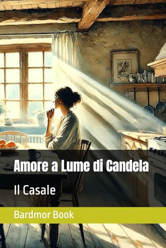 Amore a Lume di Candela: Il Casale
