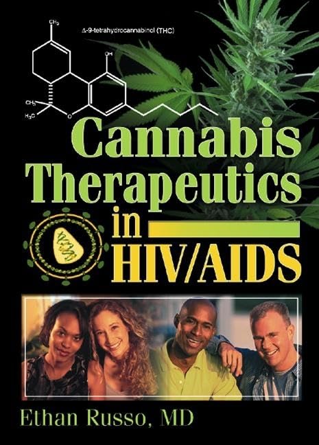 Cannabis Therapeutics in HIV/AIDS (Journal of Cannabis Therapeutics, V. 1, No. 3/4)      1st Edition