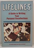 Life-Lines: A Guide to Writing Your Personal Recollections 1558701370 Book Cover