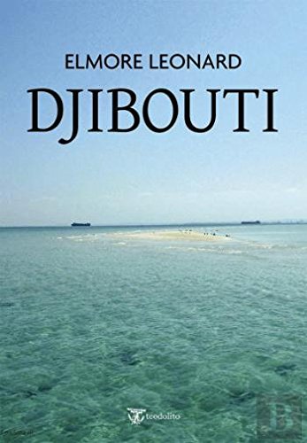 Djibouti: A Novel By Elmore Leonard – Hardcover, Good Condition (ISBN 9780061735172)