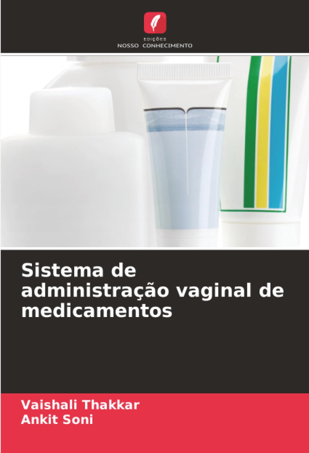 Sistema de administração vaginal de medicamentos