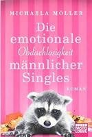Die emotionale Obdachlosigkeit männlicher Singles: Roman (German Edition) 3404166345 Book Cover