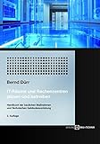IT-Räume und Rechenzentren planen und betreiben: Handbuch der Bautechnik und Technischen Gebäudeausrüstung: Handbuch der baulichen Maßnahmen und Technischen Gebäudeausrüstung