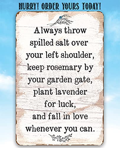 Always Throw Spilled Salt - Great Kitchen Home Decor, Garden Wall Hanging Sign, Boho Themed Farmhouse Display, Unique Housewarming Gift, 8X12 Wood Style Look Indoor/Outdoor Durable Metal Sign #TOP4