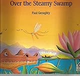 Over the Steamy Swamp