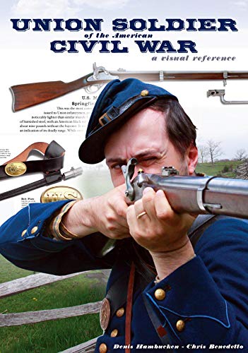 Union Soldier of the American Civil War Union Soldier of the American Civil War