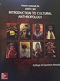 ANTH 101 Introduction to Cultural Anthropology - Sixteenth Edition -