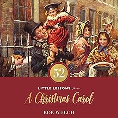 52 Little Lessons from A Christmas Carol Audiolibro Por Bob Welch arte de portada