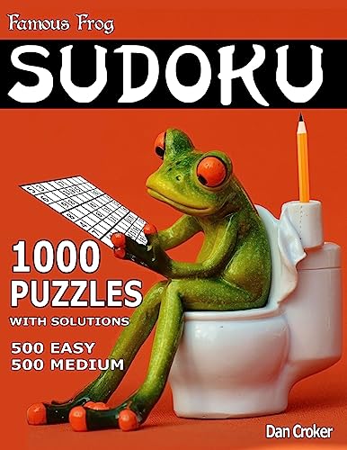 Famous Frog Sudoku 1,000 Puzzles With Solutions. 500 Easy and 500 Medium: A Bathroom Sudoku Series Book