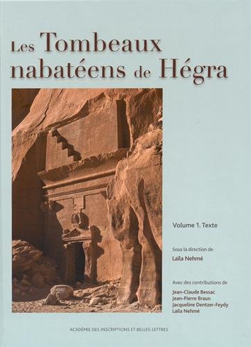 Télécharger Les tombeaux nabatéens de Hégra : 2 volumes Livre PDF Gratuit