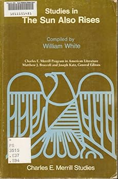 Paperback The Merrill studies in The sun also rises (Charles E. Merrill studies) Book