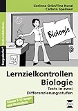  Lernzielkontrollen Biologie: Tests in zwei Differenzierungsstufen (5. bis 10. Klasse)