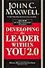 Developing the Leader Within You 2.0