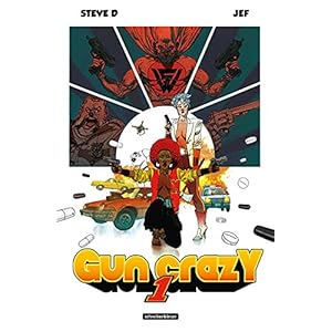 Gun Crazy: Teil 1 Gebundene Ausgabe – 2. November 2021