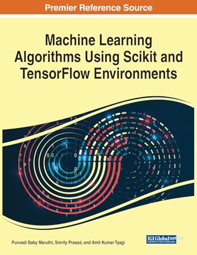 Machine Learning Algorithms Using Scikit and Tensorflow Environments view 2