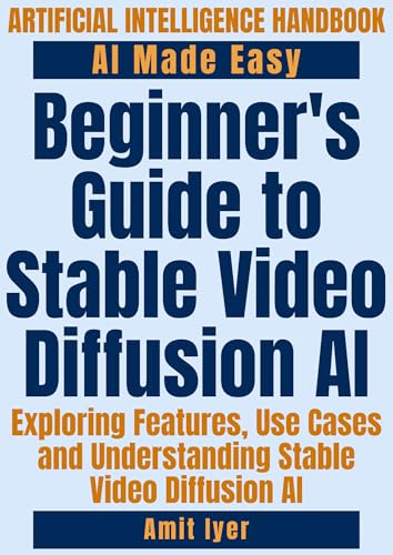 Beginner's Guide to Stable Video Diffusion AI: Exploring Features...
