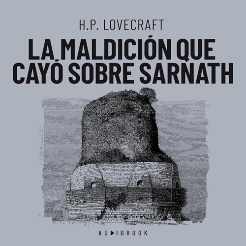 La maldición que cayó sobre Sarnath
