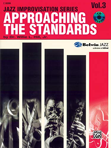Approaching the Standards, Vol. 3: C Book (Jazz Improvisation Series)