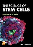 The Science of Stem Cells