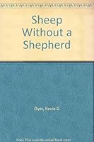 Sheep without a shepherd B0007FZ7DS Book Cover