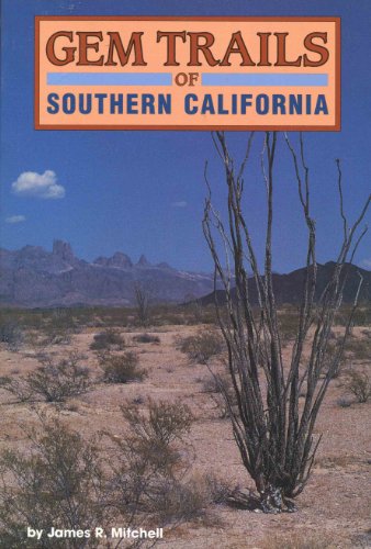 Gem Trails of Southern California. 0935182837 Book Cover