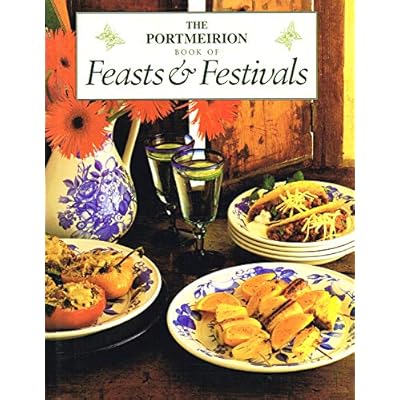 THE PORTMEIRION BOOK OF FEASTS & FESTIVALS.