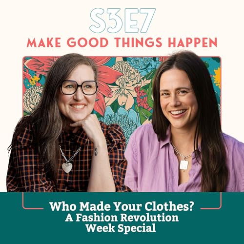 Who Made Your Clothes? A Fashion Revolution Week Special