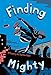 Finding Mighty