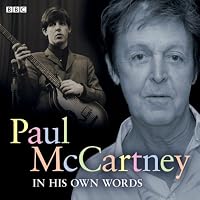 Paul McCartney In His Own Words