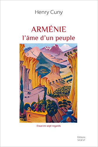 Arménie : L'âme d'un peuple