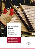 Jazzforschung heute: Themen, Methoden, Perspektiven - Sounding Heritage Vol. 4 (Edition EMVAS) - Herausgeber: Martin Pfleiderer, Wolf-Georg Zaddach, University of Music Franz Liszt Weimar 