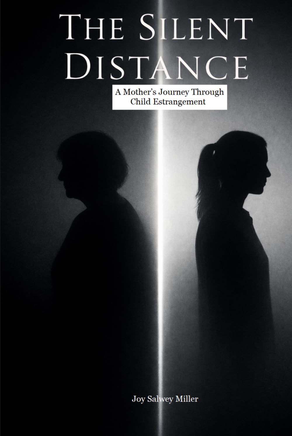 The Silent Distance: A Mother's Journey Through Estrangement