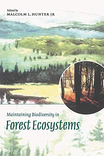 Maintaining Biodiversity in Forest Ecosystems (Volume 0)