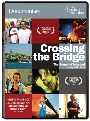 Crossing The Bridge: The Sound Of Istanbul (2005/ Mongrel Media) - Mehr Infos/Bestellen