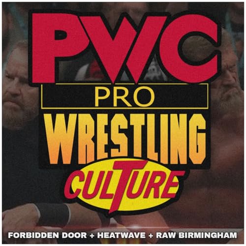 Pro Wrestling Culture #507 - Una WWE superficiale