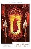 Jonathan Strange and Mr Norrell: Bloomsbury Modern Classics