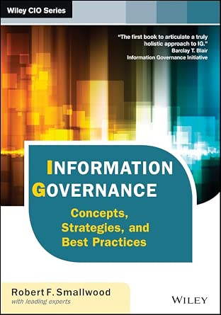 Information Governance: Concepts, Strategies, and Best Practices-Wow! eBook
