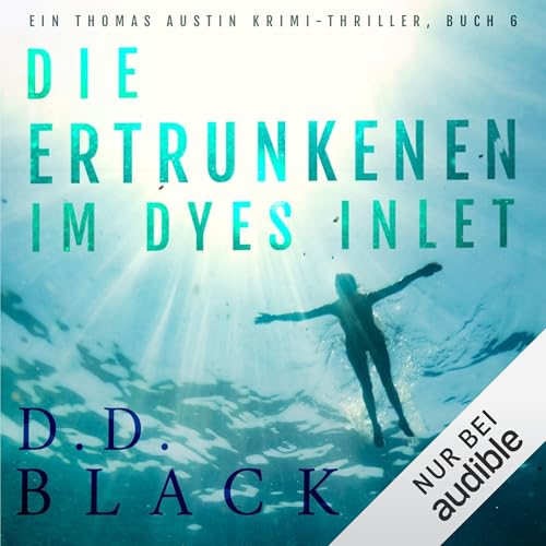 Die Ertrunkenen im Dyes Inlet Audiolibro Por D.D. Black arte de portada
