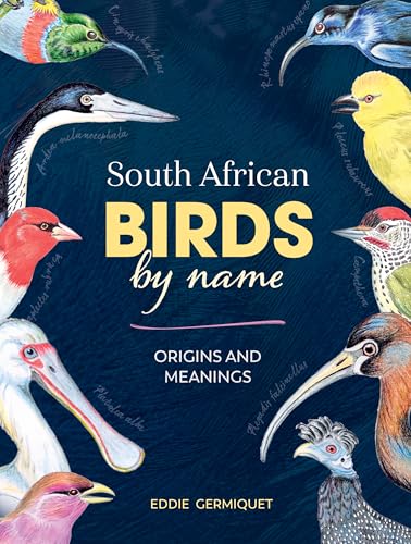 South African Birds by Name: Origins and Meanings