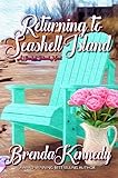 Returning to Seashell Island (Seashell Island Series Book 5)