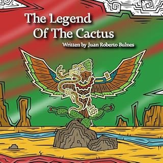 The Legend of the Cactus Audiolibro Por Juan Bulnes arte de portada