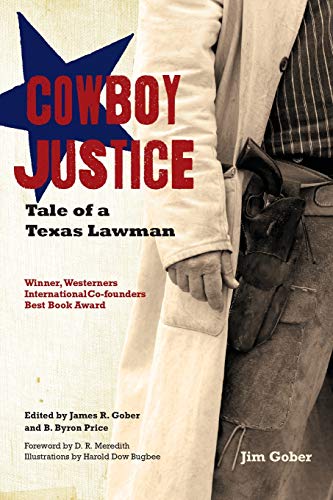 Cowboy Justice: Tale of a Texas Lawman